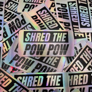 Shred the Pow Pow 4″ × 2″ Holographic Rectangle Sticker